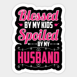 Blessed Mom Spoiled Wife Mother's Day Sticker